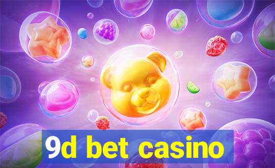 9d bet casino